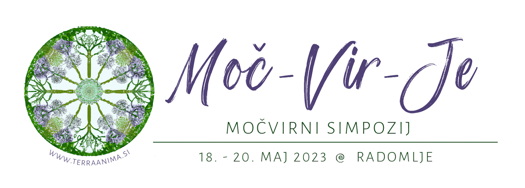 You are currently viewing Moč-Vir-Je: Močvirni simpozij, ki bo od 18 – 20. maja v Radomljah.